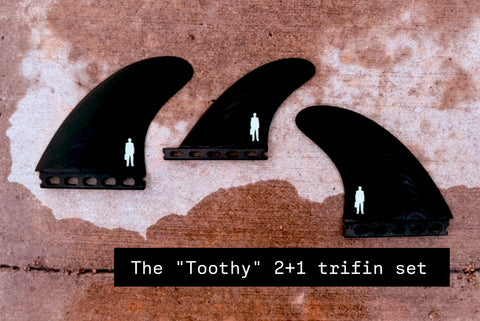 'Toothy' 2+1 Tri | A true “split the difference” Fin | NVS