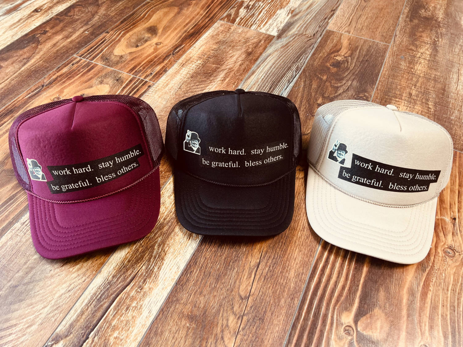 &#39;Work Hard, Stay Humble, Be Grateful, Bless Others&#39; Trucker Hats