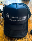 'Work Hard, Stay Humble, Be Grateful, Bless Others' Trucker Hats